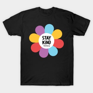 Flowers of hope: STAY KIND T-Shirt